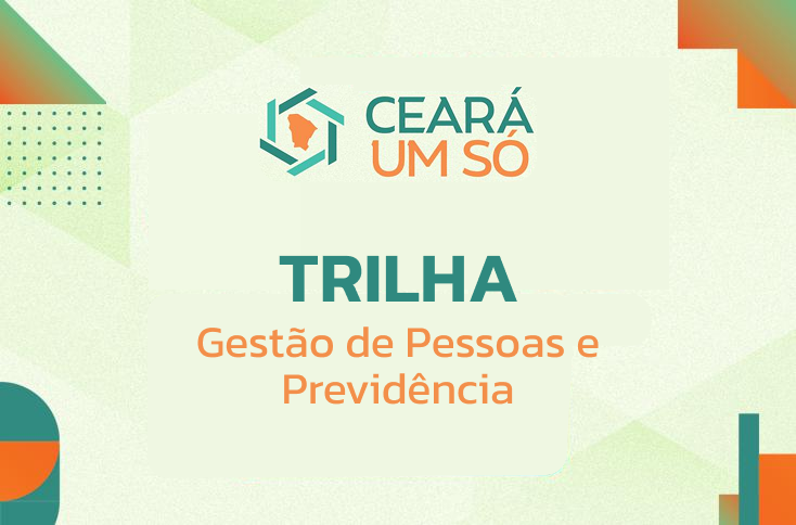 TRILHA 03: GESTÃO DE PESSOAS E PREVIDÊNCIA