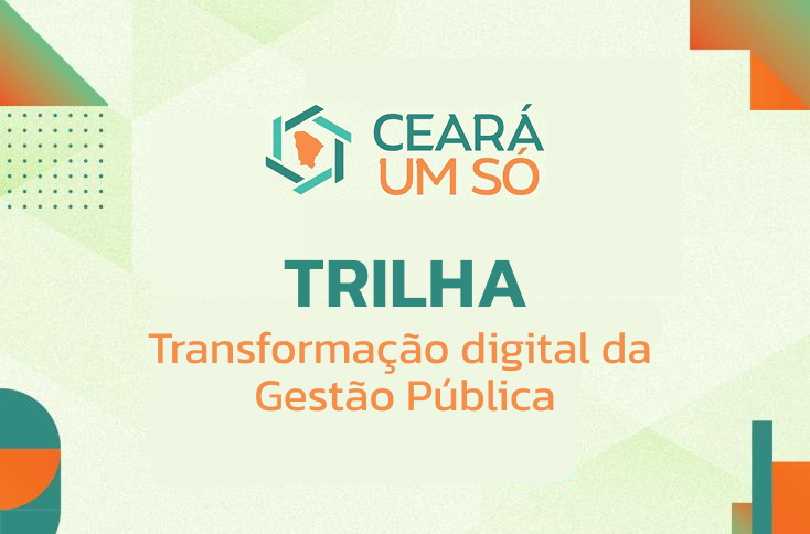 TRILHA 02: TRANSFORMAÇÃO DIGITAL DA GESTÃO PÚBLICA